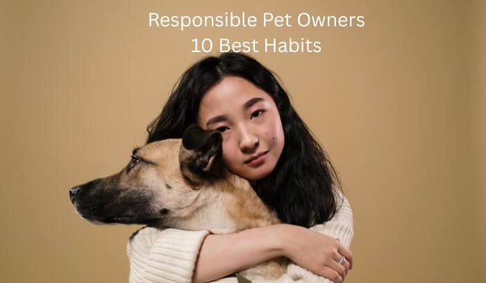 10-daily-habits-of-responsible-pet-owners